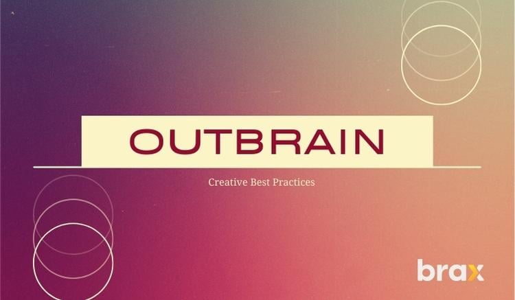 Outbrain Creative Best Practices