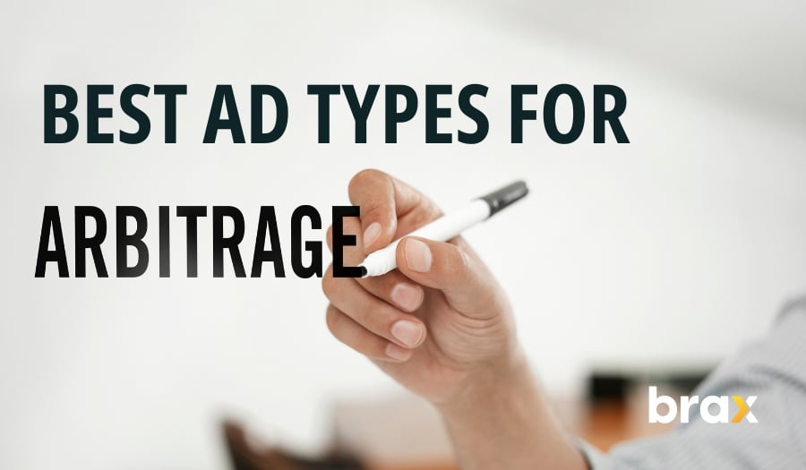 best ad types for arbitrage